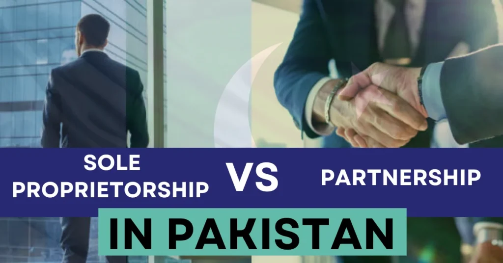 Sole Proprietorship vs Partnership in Pakistan