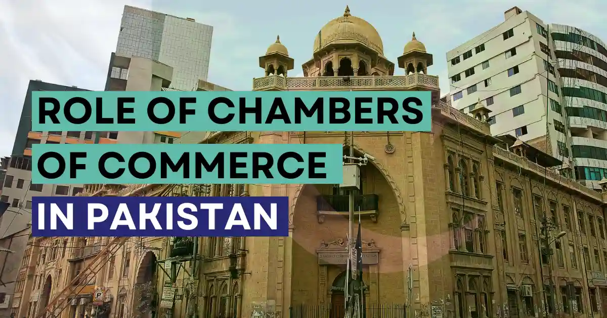 Role of Chambers of Commerce in Pakistan