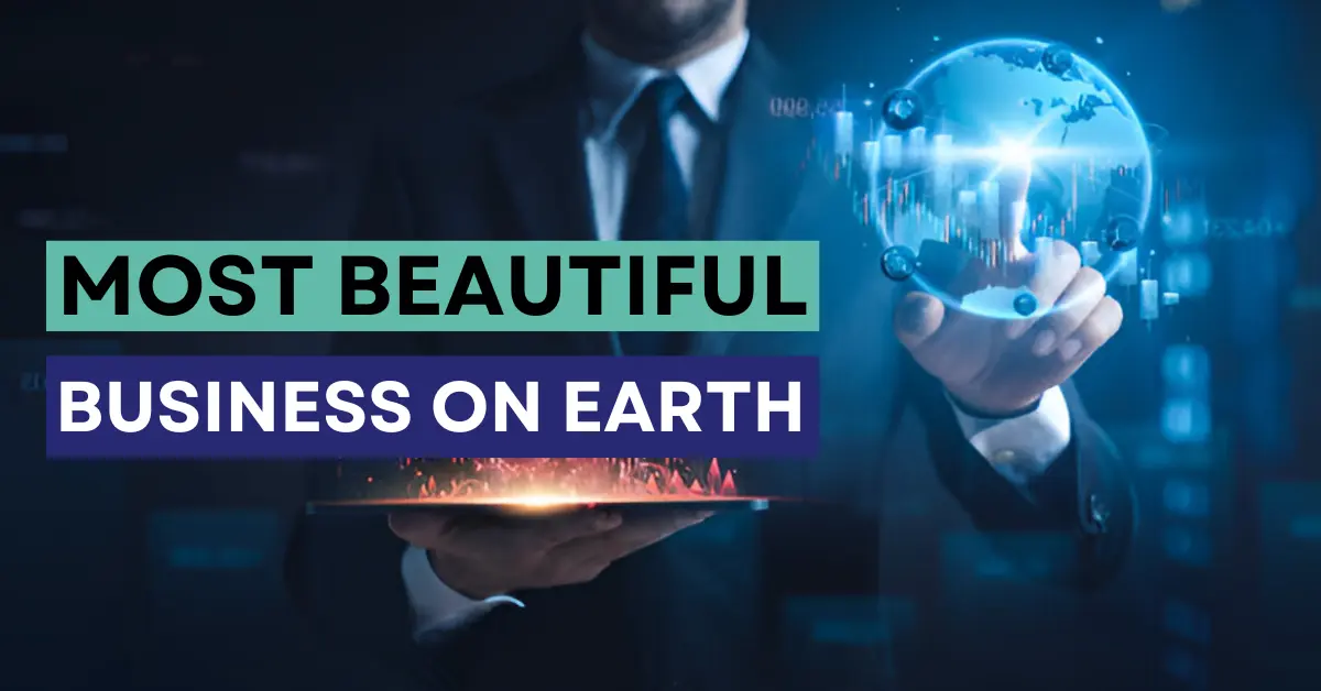 Most Beautiful Business on Earth