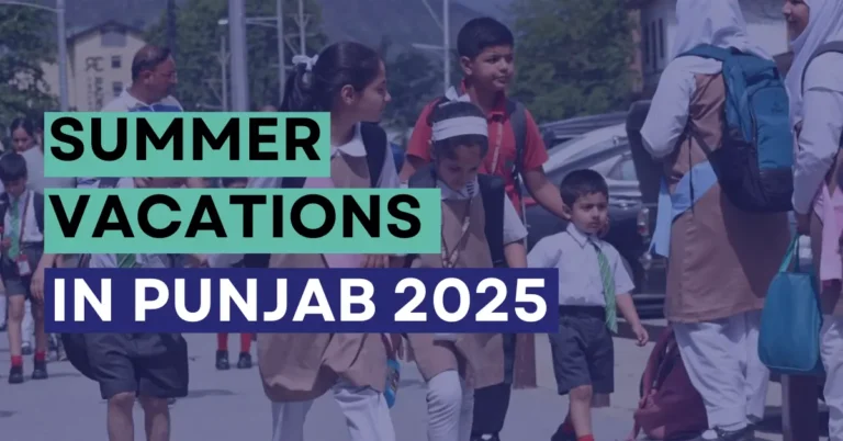 Summer Vacations In Punjab 2025