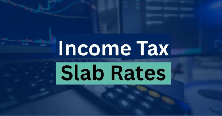Income Tax Slab Rates